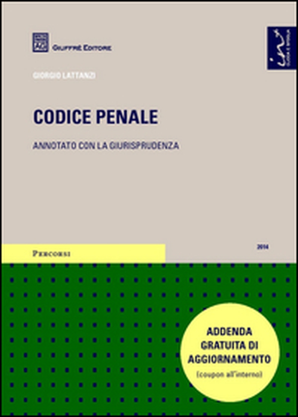 Codice penale. Annotato con la giurisprudenza - Librerie.coop Codice penale. Annotato con la giurisprudenza - Librerie.coop
