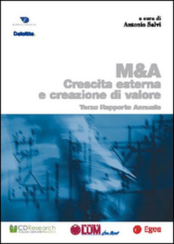 M & A. Crescita esterna creazione valore. Terzo rapporto annuale - Librerie.coop M & A. Crescita esterna creazione valore. Terzo rapporto annuale - Librerie.coop