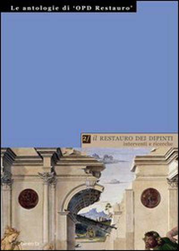 Il restauro dei dipinti: interventi e ricerche - Librerie.coop Il restauro dei dipinti: interventi e ricerche - Librerie.coop
