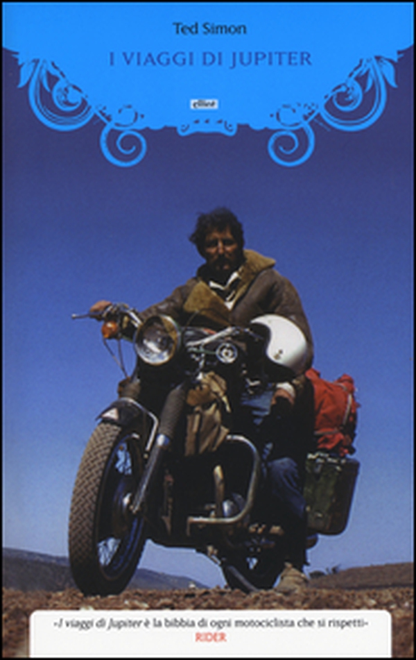 I viaggi di Jupiter. Il giro del mondo in motocicletta - Librerie.coop I viaggi di Jupiter. Il giro del mondo in motocicletta - Librerie.coop