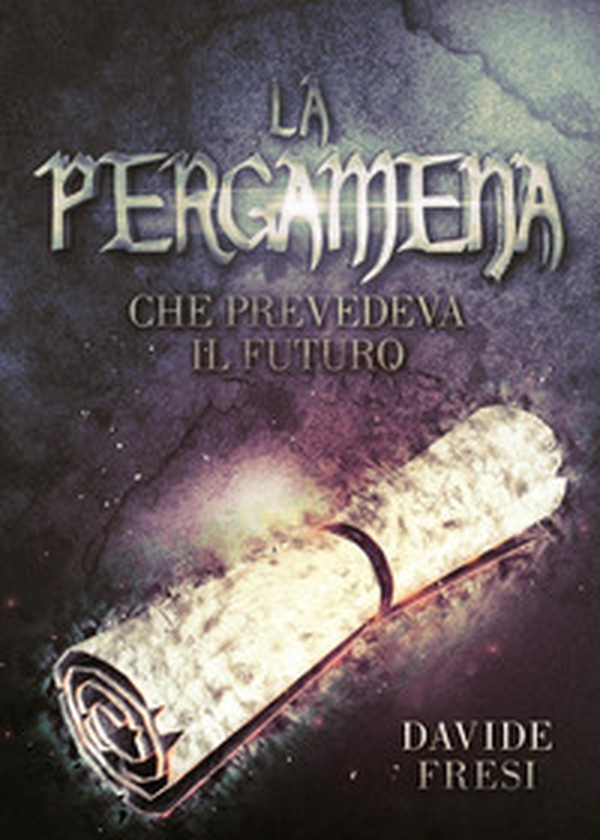 La pergamena che prevedeva il futuro - Librerie.coop La pergamena che prevedeva il futuro - Librerie.coop