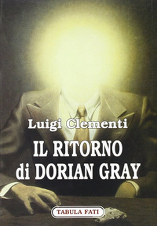 Il ritorno di Dorian Gray - Librerie.coop Il ritorno di Dorian Gray - Librerie.coop