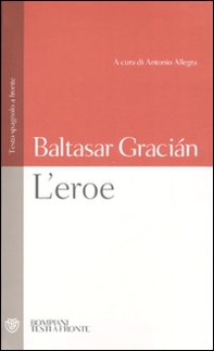 L'eroe. Con testo spagnolo a fronte - Librerie.coop
