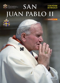San Giovanni Paolo II. Ediz. spagnola - Librerie.coop