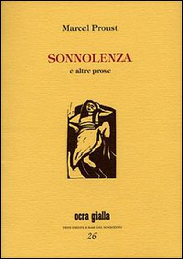 Sonnolenza e altre prose - Librerie.coop Sonnolenza e altre prose - Librerie.coop