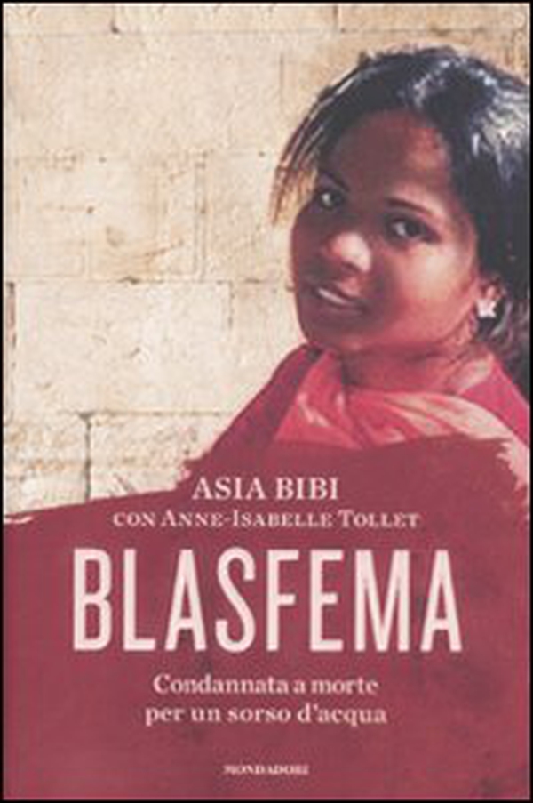 Blasfema. Condannata a morte per un sorso d'acqua - Librerie.coop Blasfema. Condannata a morte per un sorso d'acqua - Librerie.coop