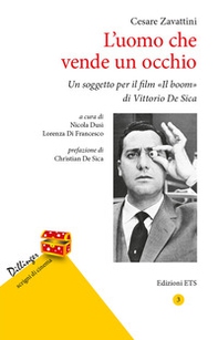 L'uomo che vende un occhio. Un soggetto per il film «Il boom» di Vittorio De Sica - Librerie.coop