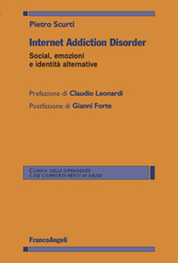 Internet Addiction Disorder. Social, emozioni e identità alternative - Librerie.coop Internet Addiction Disorder. Social, emozioni e identità alternative - Librerie.coop