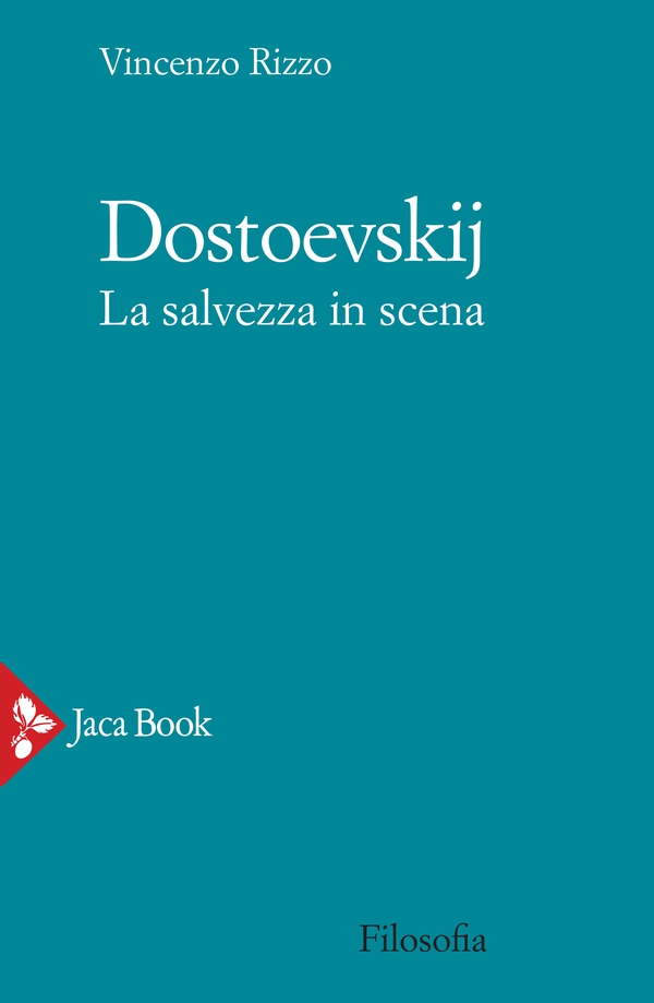 Dostoevskij. La salvezza in scena - Librerie.coop Dostoevskij. La salvezza in scena - Librerie.coop