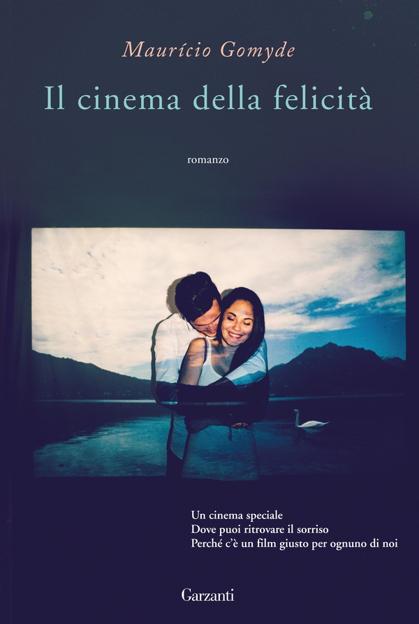 Il cinema della felicità - Librerie.coop Il cinema della felicità - Librerie.coop