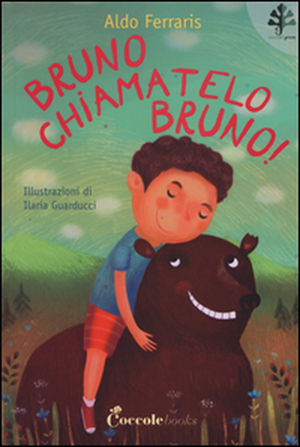 Bruno, chiamatelo Bruno! - Librerie.coop Bruno, chiamatelo Bruno! - Librerie.coop