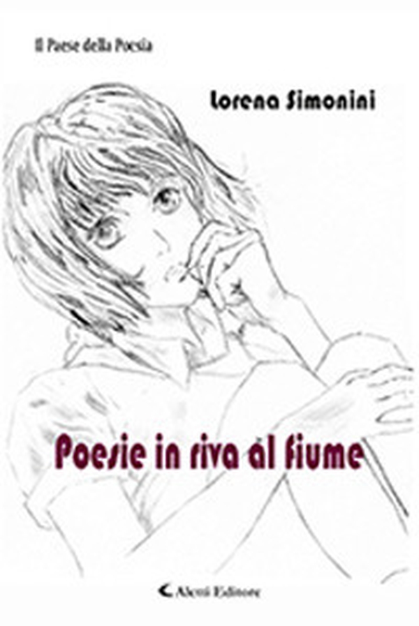 Poesie in riva al fiume - Librerie.coop Poesie in riva al fiume - Librerie.coop