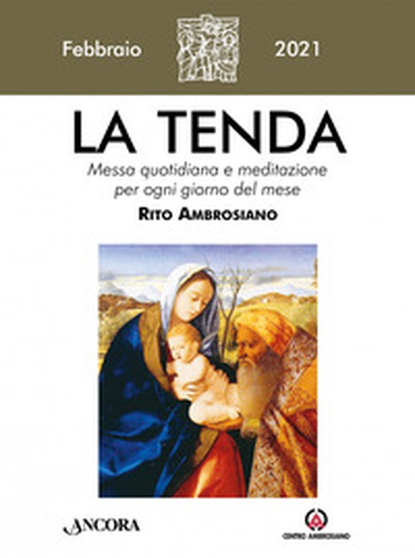 La tenda. Messa quotidiana e meditazione per ogni giorno del mese. Rito Ambrosiano - Librerie.coop La tenda. Messa quotidiana e meditazione per ogni giorno del mese. Rito Ambrosiano - Librerie.coop