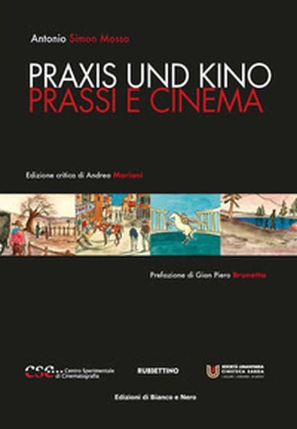 Praxis und kino. Prassi e cinema - Librerie.coop Praxis und kino. Prassi e cinema - Librerie.coop