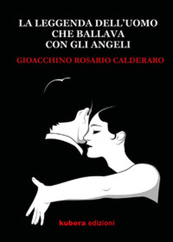 La leggenda dell'uomo che ballava con gli angeli - Librerie.coop La leggenda dell'uomo che ballava con gli angeli - Librerie.coop