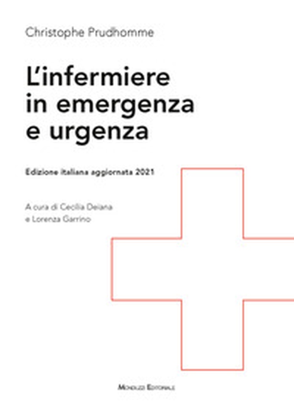 L'infermiere in emergenza e urgenza - Librerie.coop L'infermiere in emergenza e urgenza - Librerie.coop