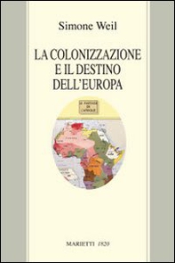La colonizzazione e il destino dell'Europa - Librerie.coop