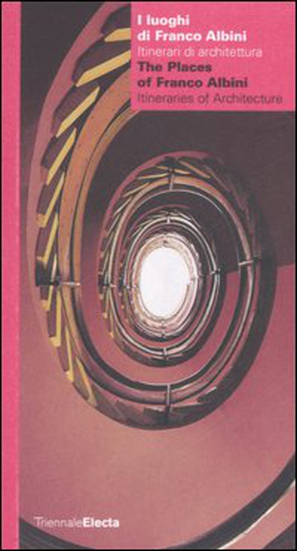 I luoghi di Franco Albini. Itinerari di architettura-The places of Franco Albini. Itineraries of architecture - Librerie.coop I luoghi di Franco Albini. Itinerari di architettura-The places of Franco Albini. Itineraries of architecture - Librerie.coop