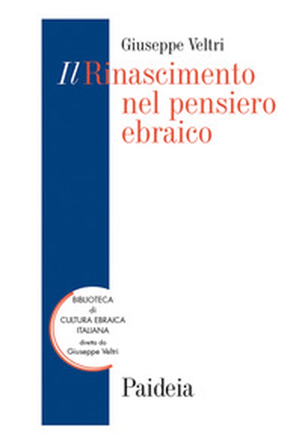 Il Rinascimento nel pensiero ebraico - Librerie.coop Il Rinascimento nel pensiero ebraico - Librerie.coop