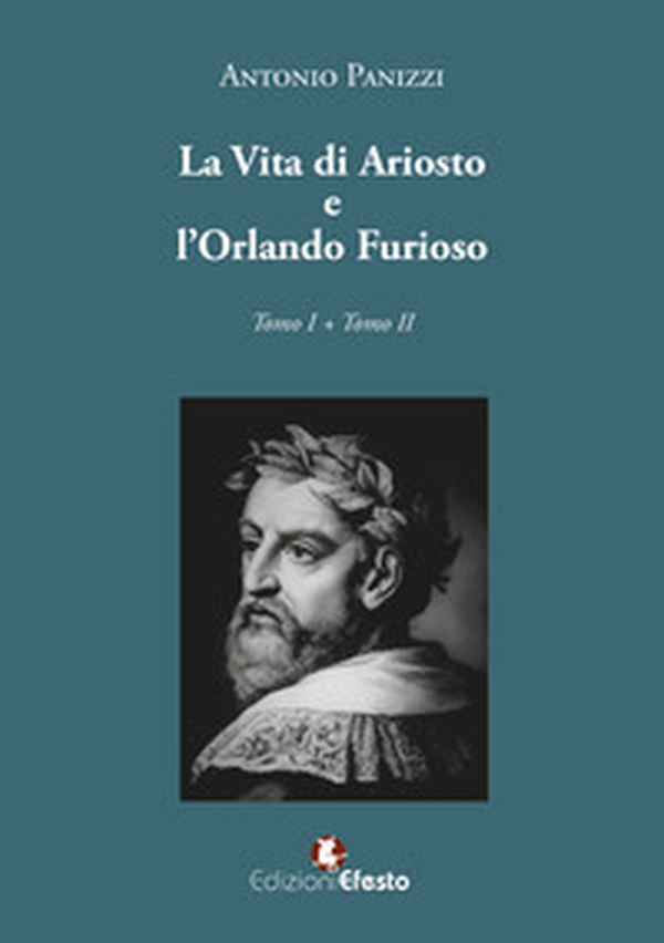 La vita di Ariosto e l'Orlando furioso - Librerie.coop La vita di Ariosto e l'Orlando furioso - Librerie.coop