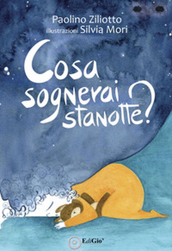 Cosa sognerai stanotte? - Librerie.coop Cosa sognerai stanotte? - Librerie.coop