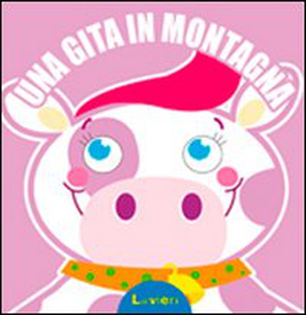 Una gita in montagna - Librerie.coop Una gita in montagna - Librerie.coop