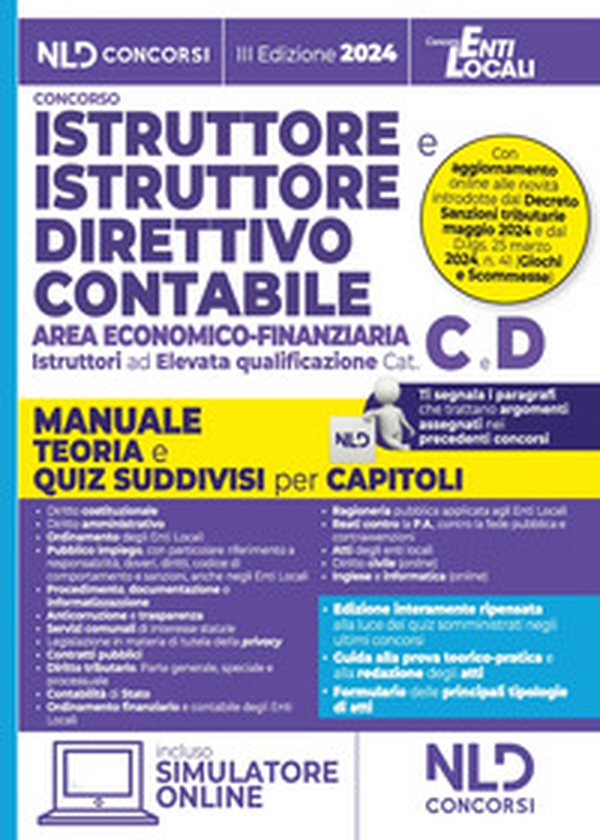 Manuale Istruttore e Istruttore direttivo contabile area economico finanziaria cat. C-D. Manuale teoria e Quiz suddivisi per ciascun capitolo 2024 - Librerie.coop Manuale Istruttore e Istruttore direttivo contabile area economico finanziaria cat. C-D. Manuale teoria e Quiz suddivisi per ciascun capitolo 2024 - Librerie.coop