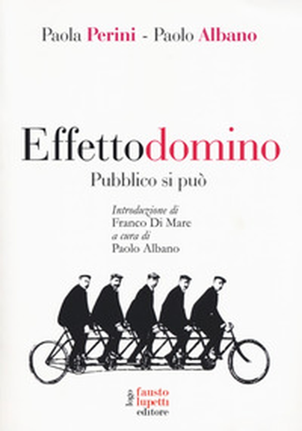 Effetto domino. Pubblico si può - Librerie.coop Effetto domino. Pubblico si può - Librerie.coop