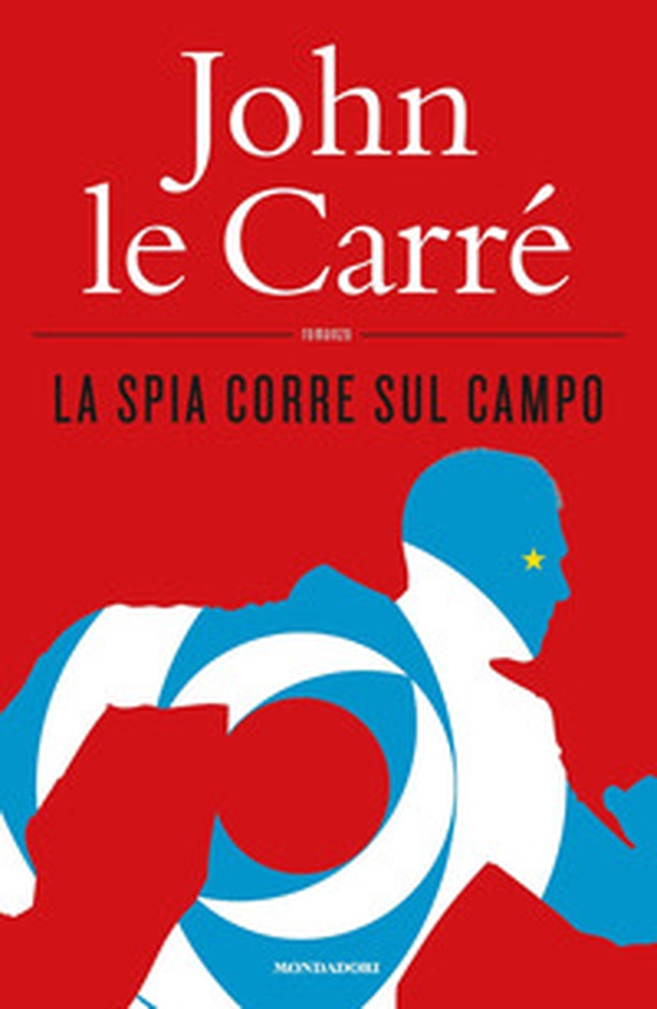La spia corre sul campo - Librerie.coop La spia corre sul campo - Librerie.coop