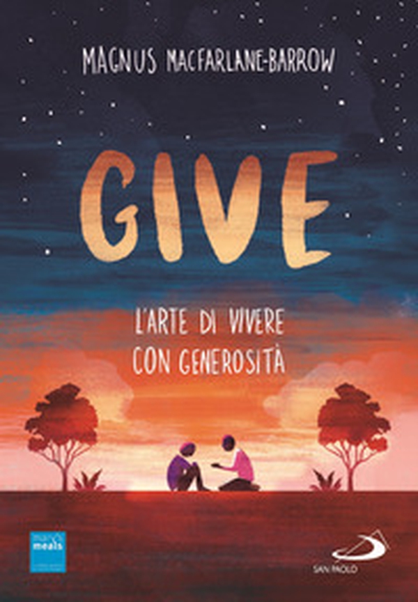 Give. L'arte di vivere con generosità - Librerie.coop Give. L'arte di vivere con generosità - Librerie.coop