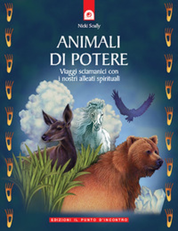 Animali di potere. Viaggi sciamanici con i nostri alleati spirituali - Librerie.coop Animali di potere. Viaggi sciamanici con i nostri alleati spirituali - Librerie.coop