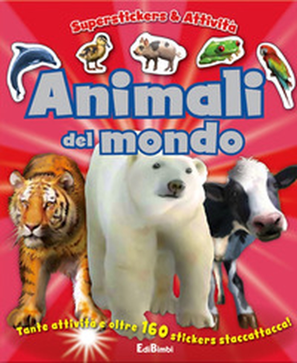 Animali del mondo. Superstickers e attività - Librerie.coop Animali del mondo. Superstickers e attività - Librerie.coop
