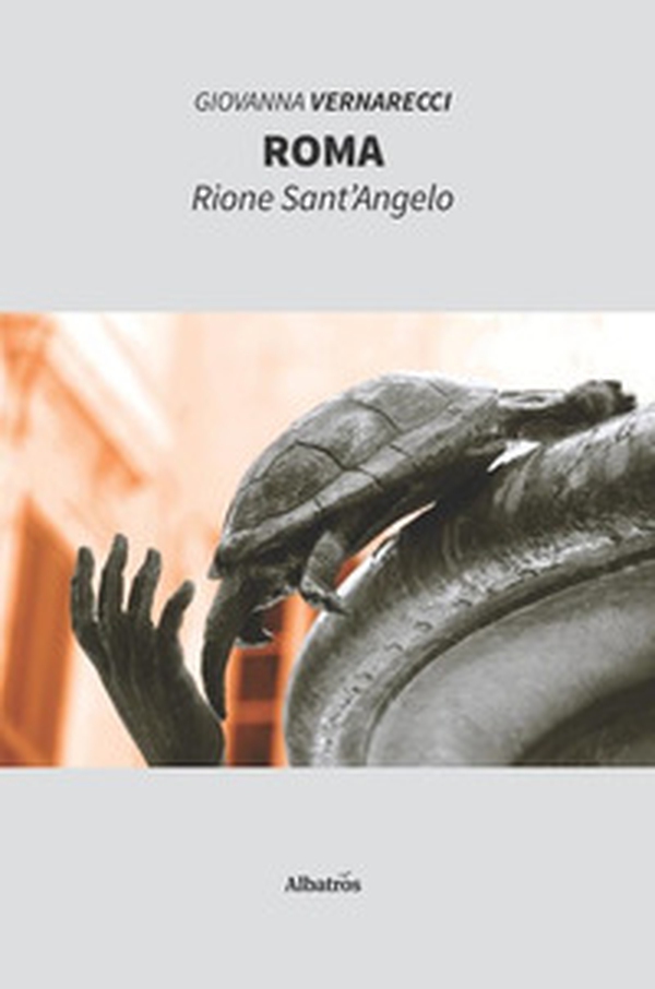 Roma. Rione Sant'Angelo - Librerie.coop Roma. Rione Sant'Angelo - Librerie.coop