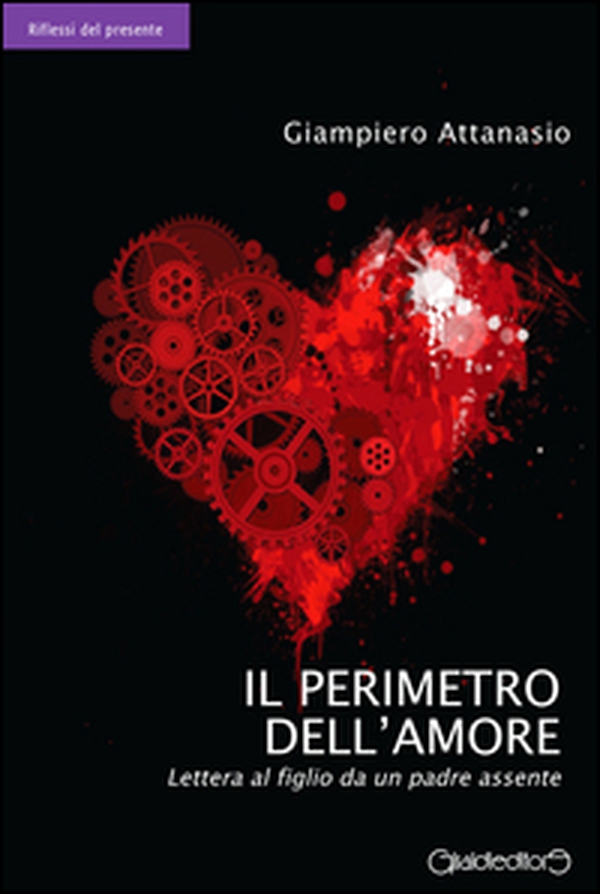 Il perimetro dell'amore. Lettera al figlio da un padre «assente» - Librerie.coop Il perimetro dell'amore. Lettera al figlio da un padre «assente» - Librerie.coop