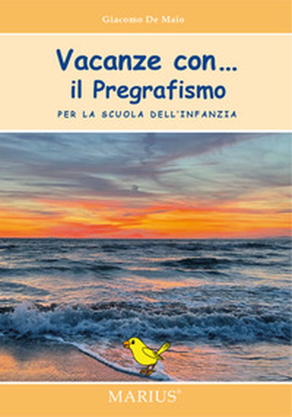 Vacanze con... Il pregrafismo. Per la scuola dell'infanzia - Librerie.coop Vacanze con... Il pregrafismo. Per la scuola dell'infanzia - Librerie.coop