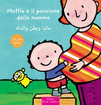 Mattia e il pancione della mamma. Ediz. italiana e araba - Librerie.coop
