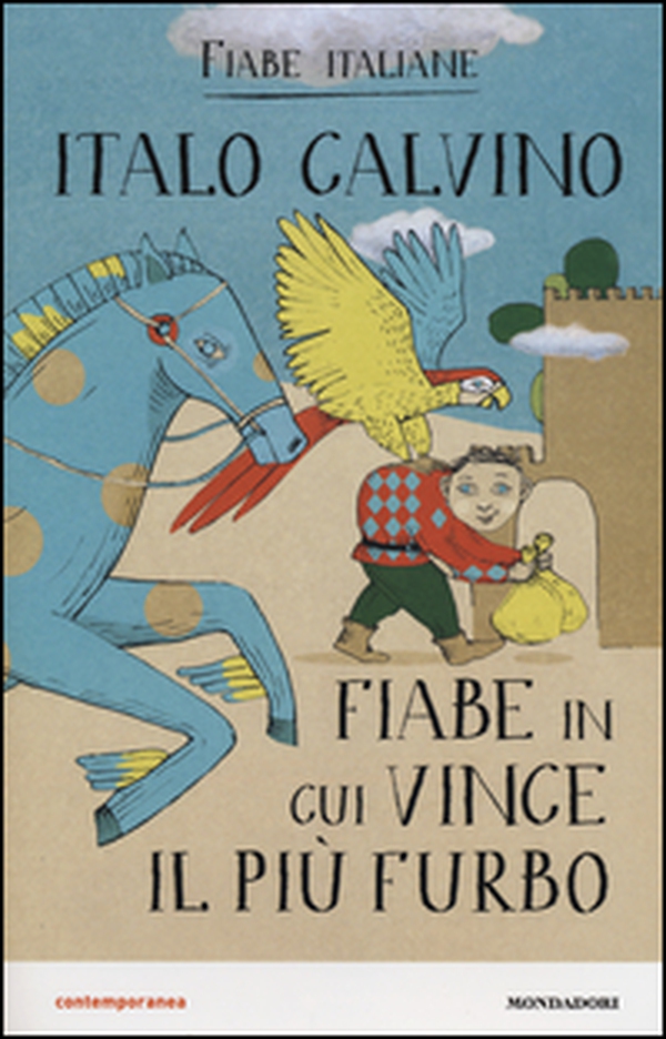 Fiabe in cui vince il più furbo. Fiabe italiane - Librerie.coop Fiabe in cui vince il più furbo. Fiabe italiane - Librerie.coop