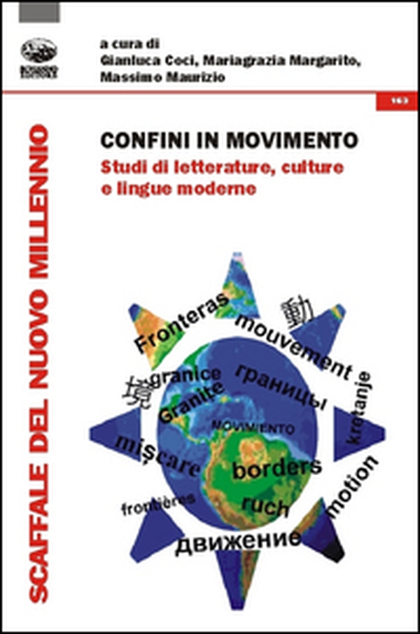 Confini in movimento. Studi di letterature, culture e lingue moderne - Librerie.coop Confini in movimento. Studi di letterature, culture e lingue moderne - Librerie.coop