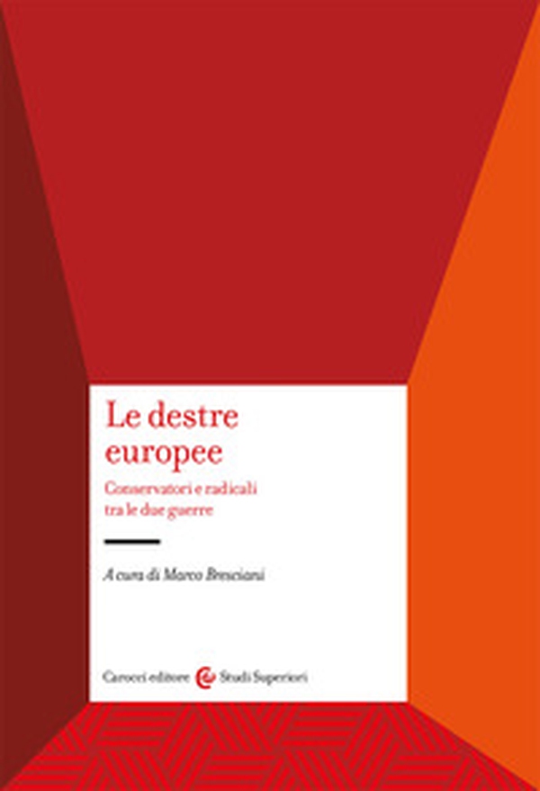 Le destre europee. Conservatori e radicali tra le due guerre - Librerie.coop Le destre europee. Conservatori e radicali tra le due guerre - Librerie.coop