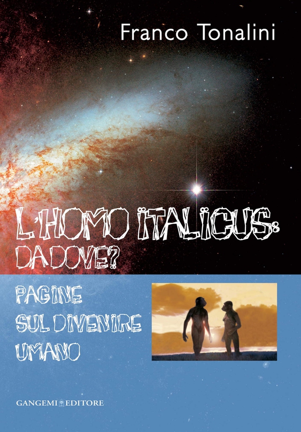 L'Homo Italicus: da dove? - Librerie.coop L'Homo Italicus: da dove? - Librerie.coop