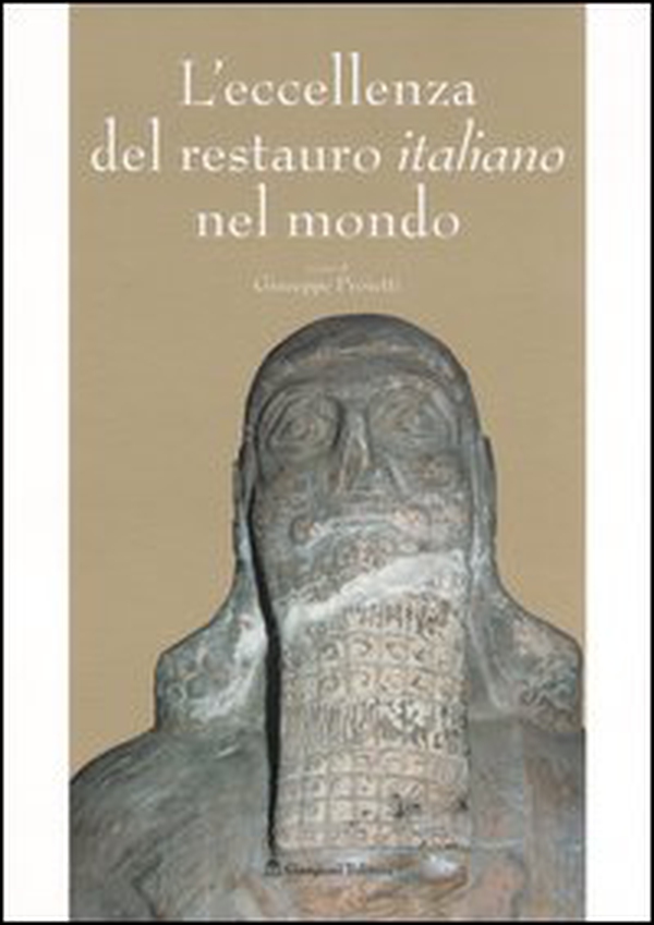 L'eccellenza del restauro italiano nel mondo. Catalogo della mostra (Roma, 5 novembre-18 dicembre 2005) - Librerie.coop L'eccellenza del restauro italiano nel mondo. Catalogo della mostra (Roma, 5 novembre-18 dicembre 2005) - Librerie.coop
