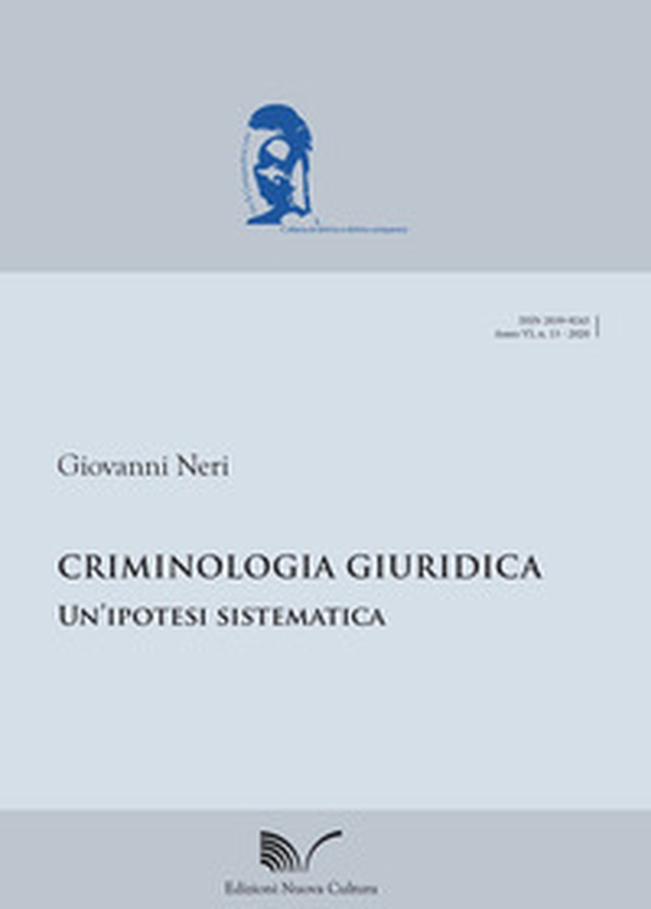 Criminologia giuridica. Un'ipotesi sistematica - Librerie.coop Criminologia giuridica. Un'ipotesi sistematica - Librerie.coop