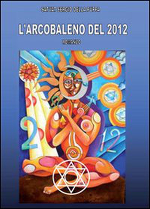L'arcobaleno del 2012 - Librerie.coop L'arcobaleno del 2012 - Librerie.coop