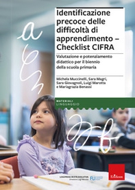 Identificazione precoce delle difficoltà di apprendimento. Checklist CIFRA. Valutazione e potenziamento didattico per il biennio della scuola primaria - Librerie.coop