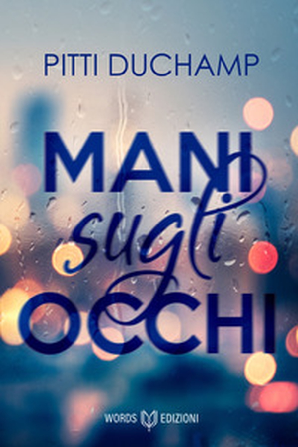 Mani sugli occhi - Librerie.coop Mani sugli occhi - Librerie.coop
