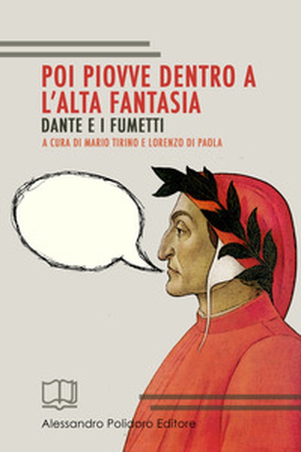 Poi piovve dentro a l'alta fantasia. Dante e i fumetti - Librerie.coop Poi piovve dentro a l'alta fantasia. Dante e i fumetti - Librerie.coop