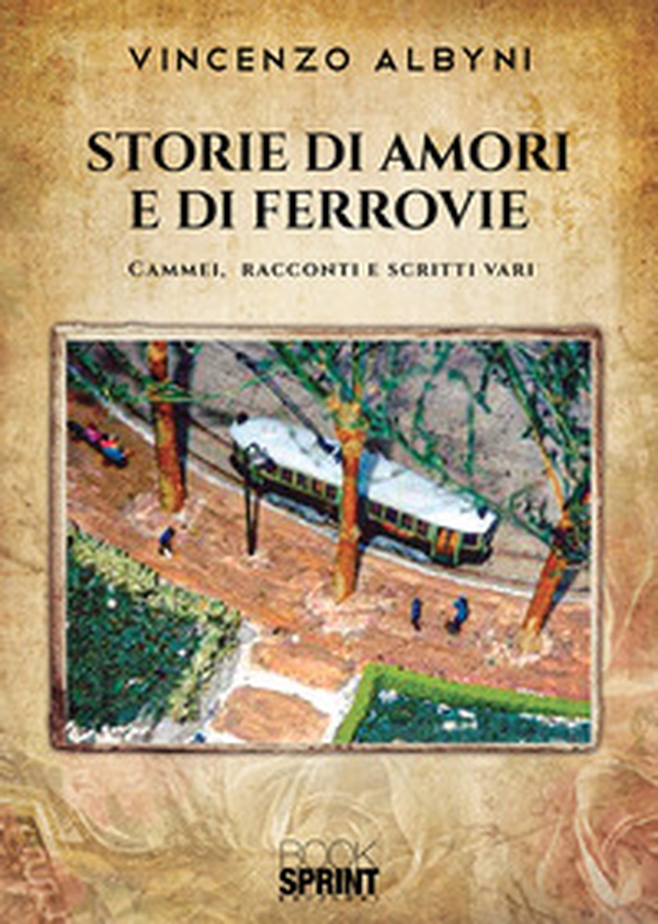 Storie di amori e di ferrovie - Librerie.coop Storie di amori e di ferrovie - Librerie.coop