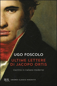 Le ultime lettere di Jacopo Ortis - Librerie.coop