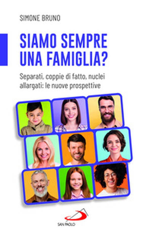 Siamo sempre una famiglia? Separati, coppie di fatto, nuclei allargati: le nuove prospettive - Librerie.coop Siamo sempre una famiglia? Separati, coppie di fatto, nuclei allargati: le nuove prospettive - Librerie.coop
