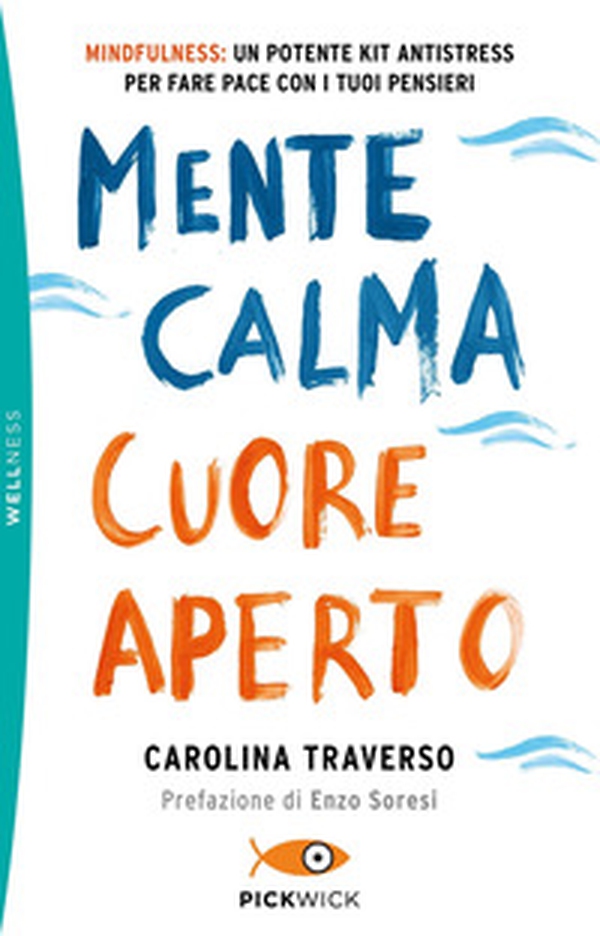 Mente calma, cuore aperto - Librerie.coop Mente calma, cuore aperto - Librerie.coop